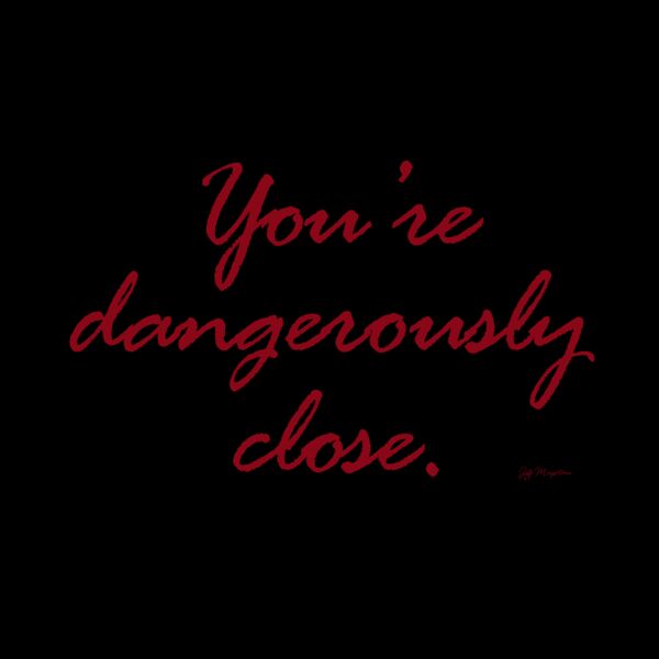 Tshirt back Youre Dangerously Close red Thumbnail